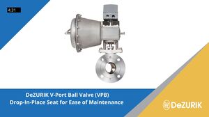DeZURIK V-Port Ball Valve (VPB) Drop-In-Place Seat for Ease of Maintenance