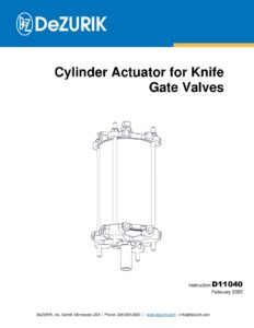 D11040 – CYLINDER ACTUATOR FOR KNIFE GATE VALVES